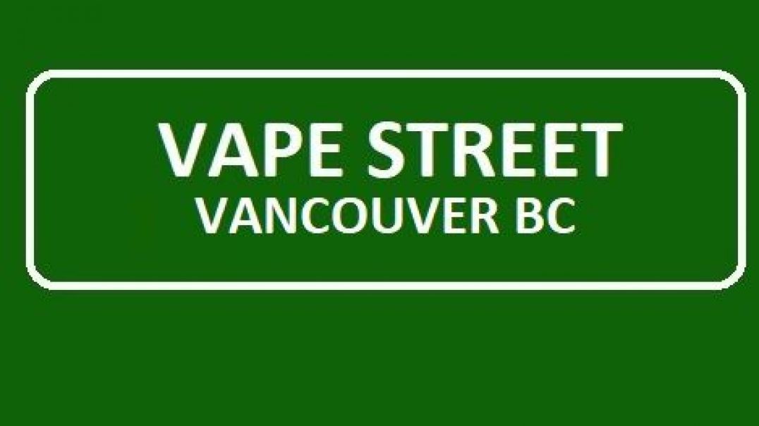 ⁣Vape Street - Your Best Vape Shop in Vancouver, BC