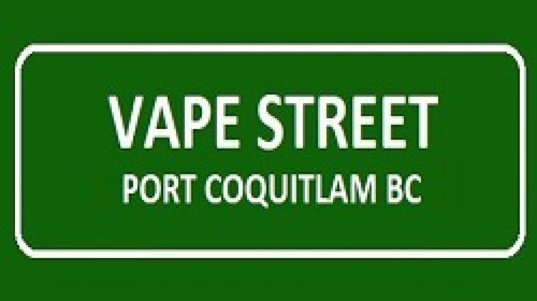 ⁣Vape Street Port Coquitlam BC - Your Local Vape Shop