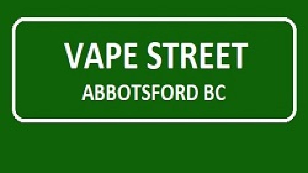 ⁣Vape Street Abbotsford Mill Lake - Your Local Vape Shop