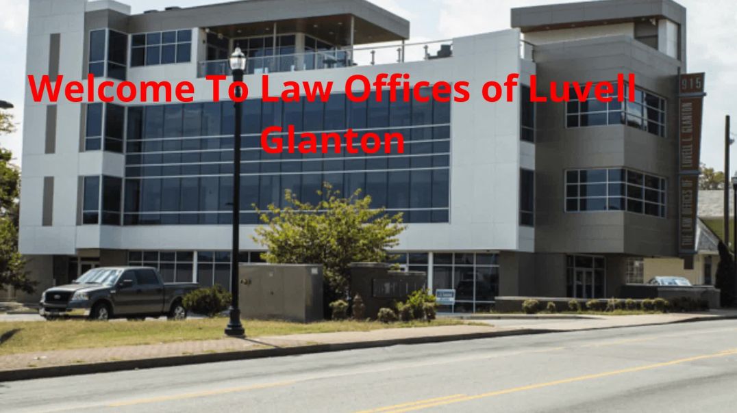 ⁣Law Offices of Luvell Glanton : Best Personal Injury Attorney in Nashville, TN