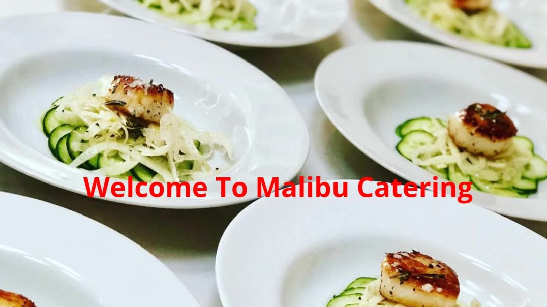 ⁣Malibu Catering : Best Catering Company in Malibu, CA