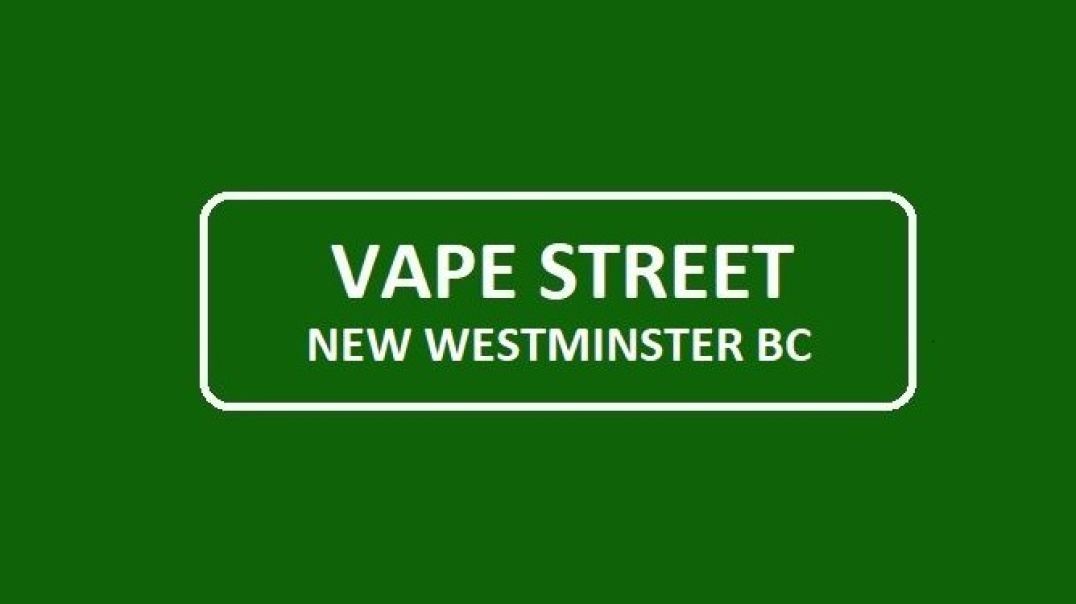 ⁣Vape Street - Premier Vape Shop Destination in New Westminster, BC