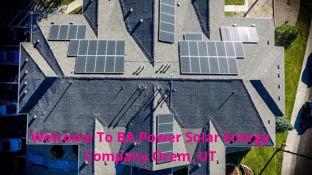 BA Power Solar Energy Company in Orem, UT