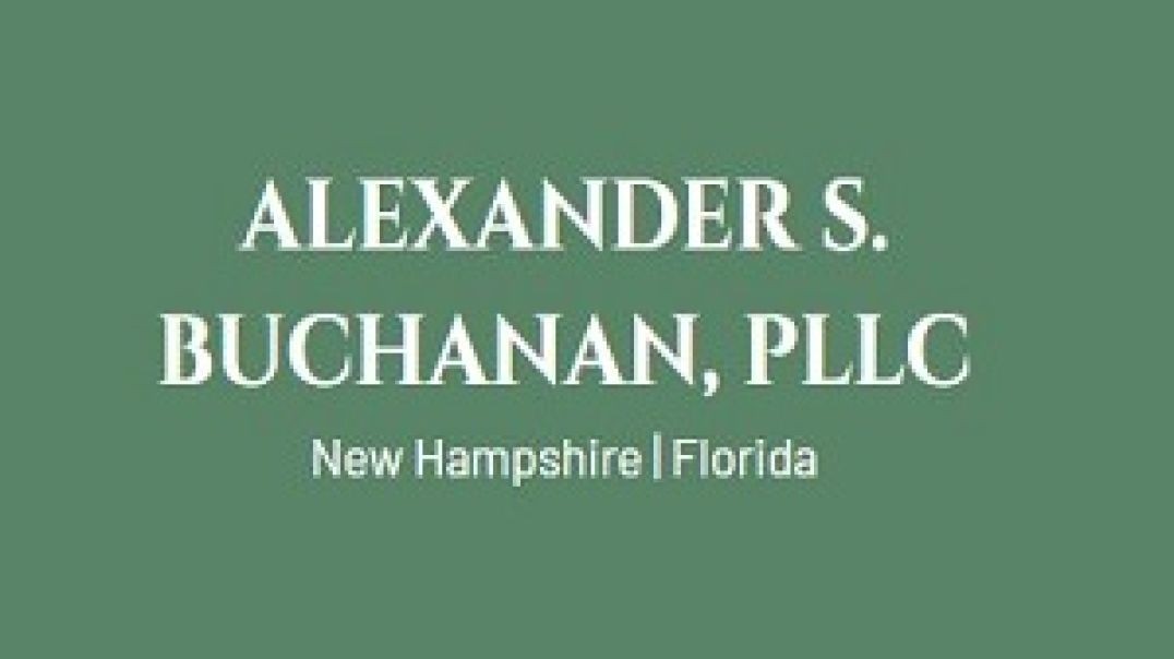 Alexander S. Buchanan, PLLC - Expert Probate Lawyer in Nashua, NH