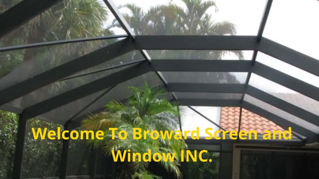 Broward Screen and Window INC. | Screen Enclosures in Pembroke Pines, FL