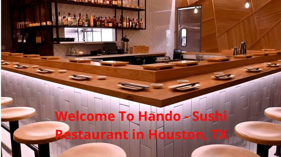 ⁣Hando : Sushi Restaurant in Houston, TX