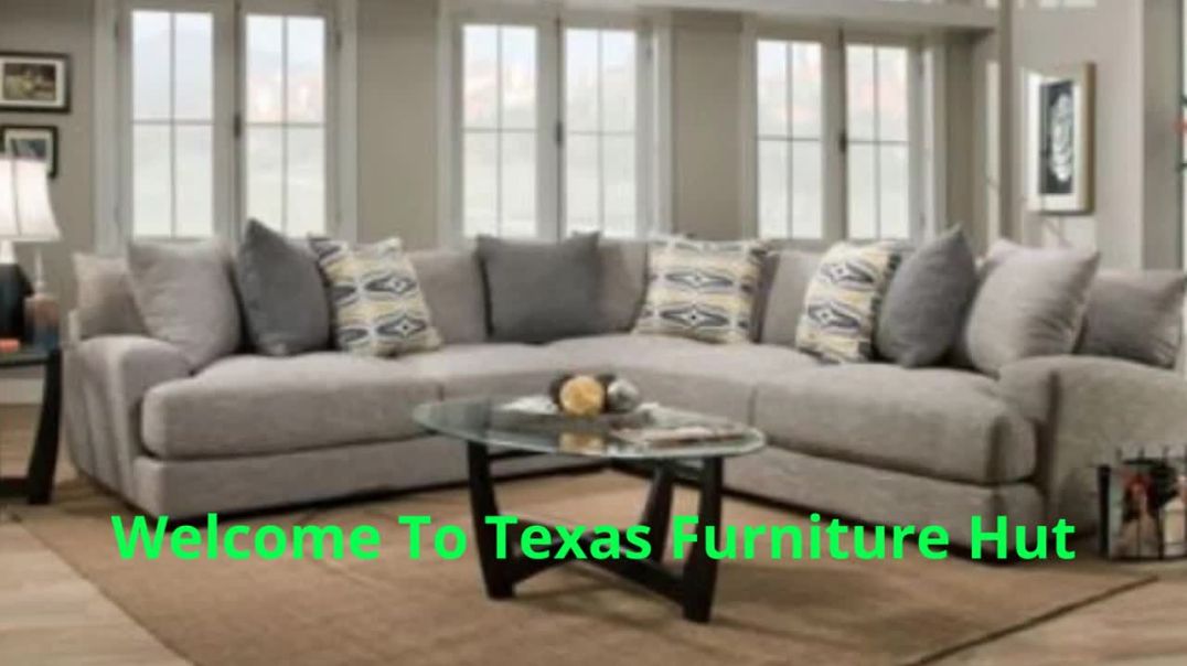 Texas Furniture Hut | Affordable Furniture Stores in Houston, TX