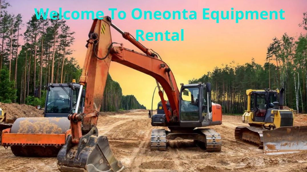 ⁣Oneonta Equipment Rental | Best Construction Equipment Rentals in Oneonta, NY