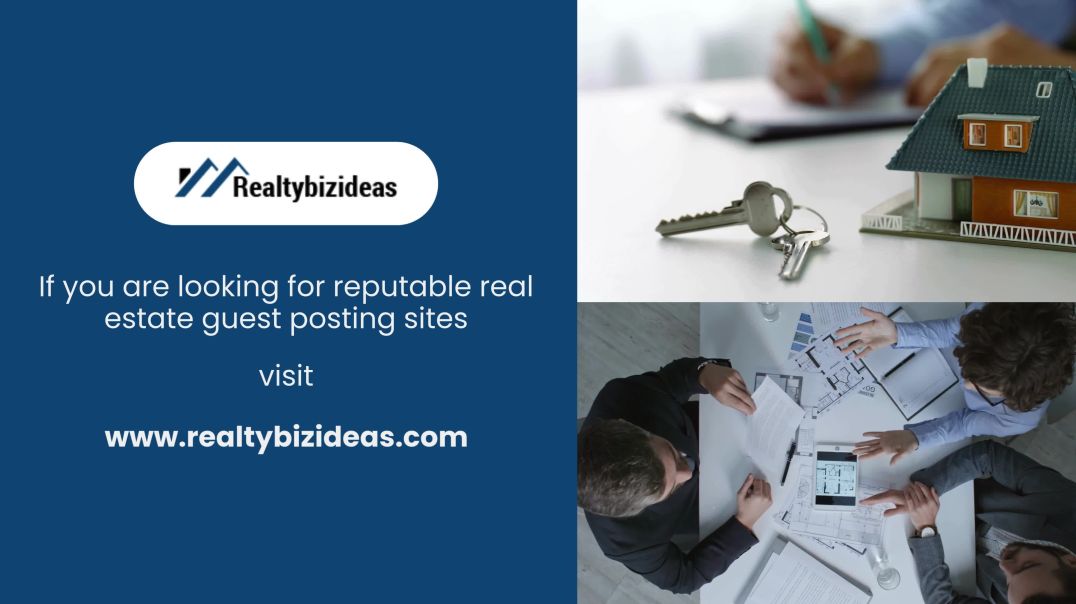 ⁣How Guest Blogging Can Uplift Your Real Estate Career? | Realty Biz Ideas