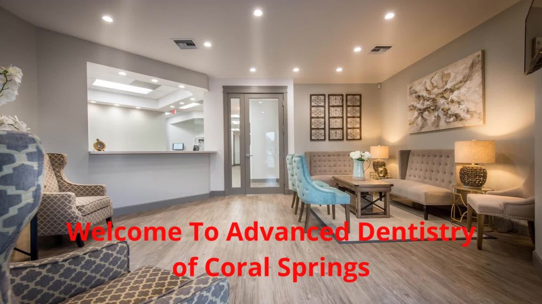 ⁣Advanced Dentistry of Coral Springs : Family Dentist in Coral Springs, FL | (954) 997-5147