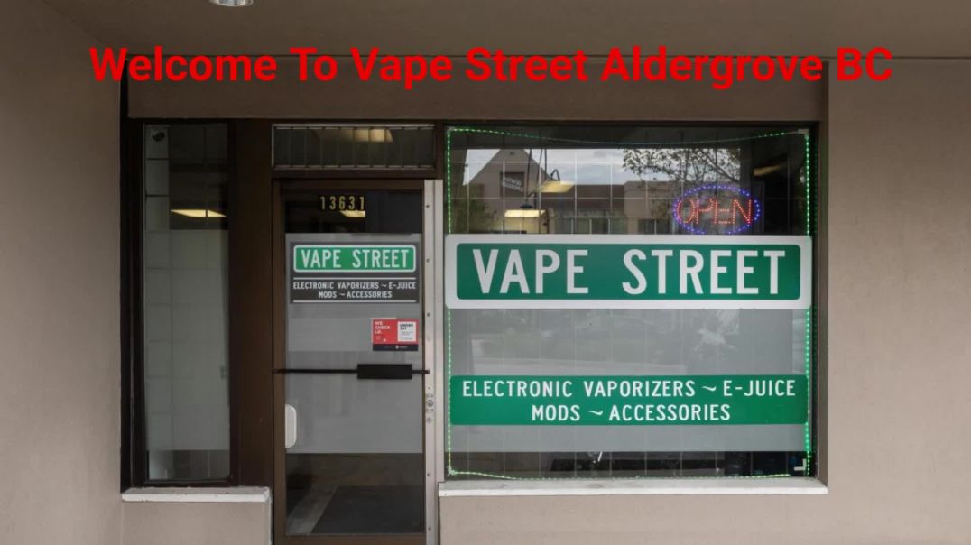 ⁣Vape Street - The Ultimate Vape Shop Destination in Aldergrove, BC