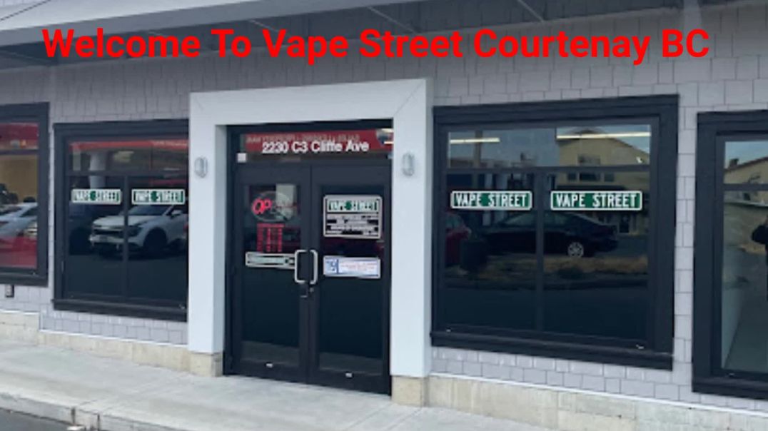 ⁣Vape Street Courtenay BC - Your Trusted Vape Shop Destination