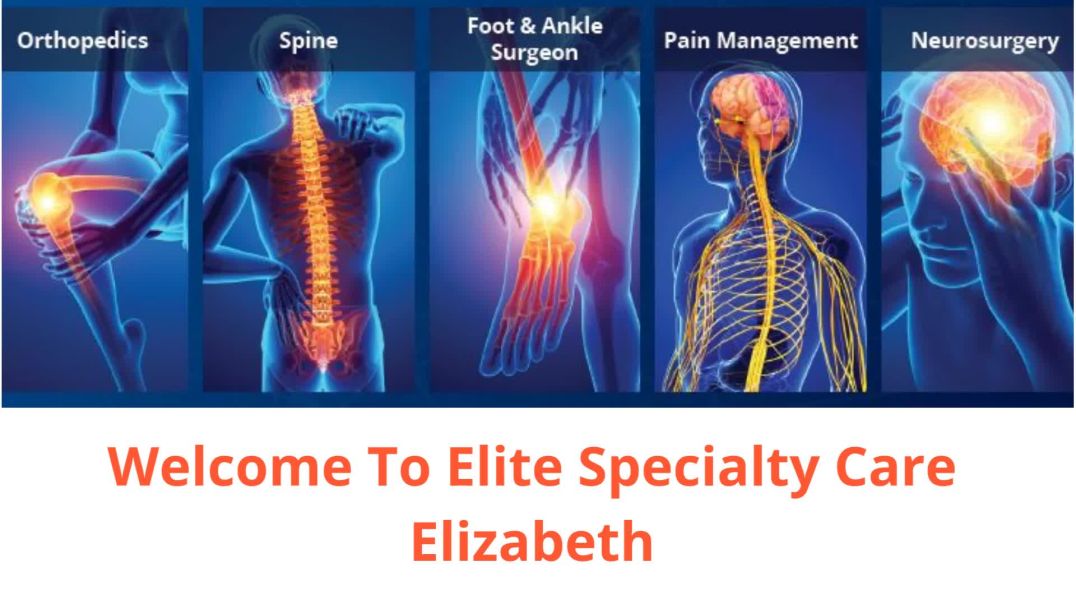 Elite Specialty Care : Trusted Spine Treatment in Elizabeth, NJ