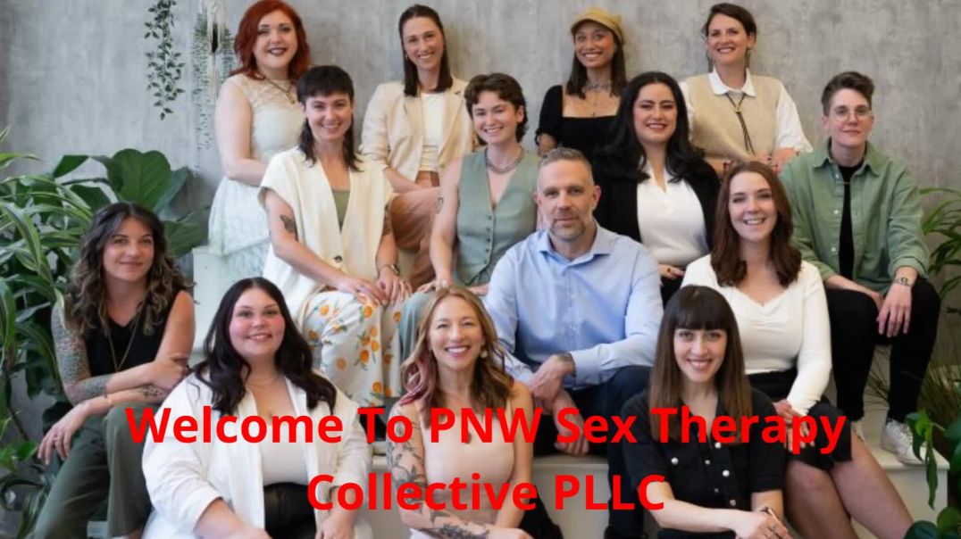 PNW Sex Therapy Collective PLLC | Trusted Sex Therapist in Seattle, WA