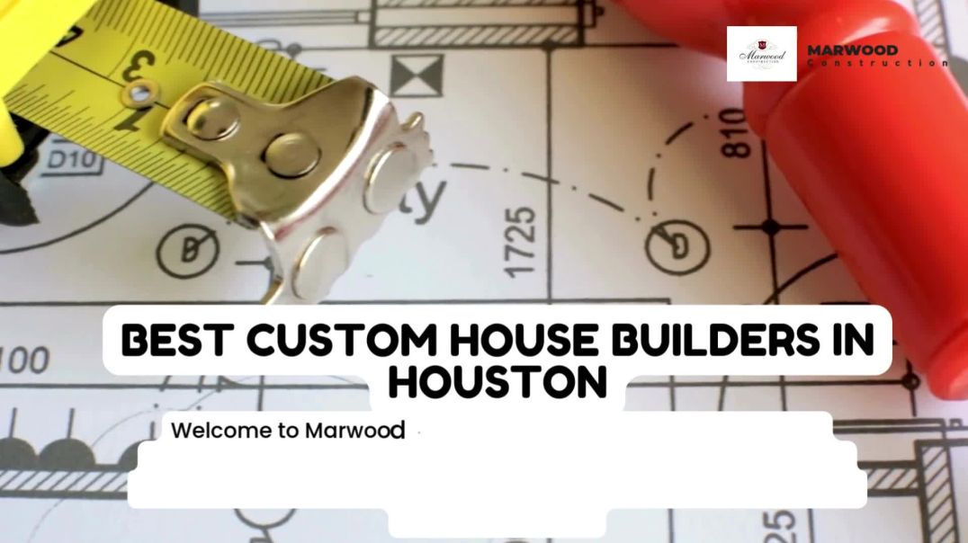 ⁣Custom Home Builders in Houston -| Marwood Construction