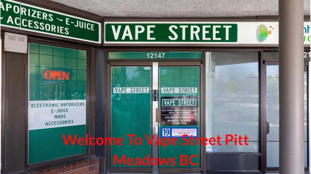 ⁣Vape Street : Trusted Vape Shop in Pitt Meadows, BC | V3Y 2E9