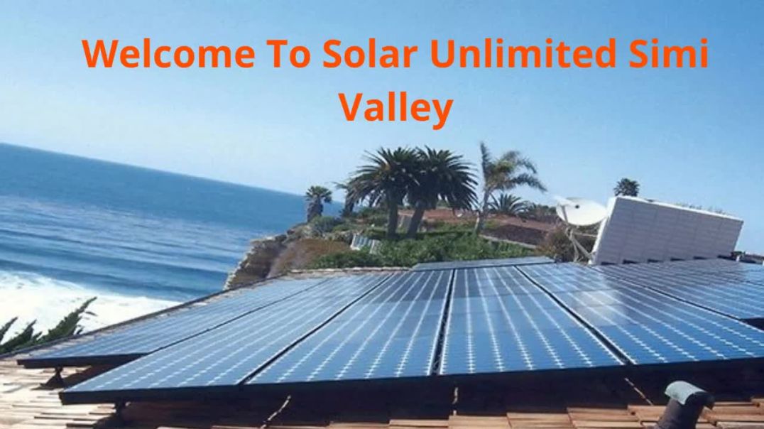 Solar Unlimited | Top-Rated Solar System in Simi Valley, CA