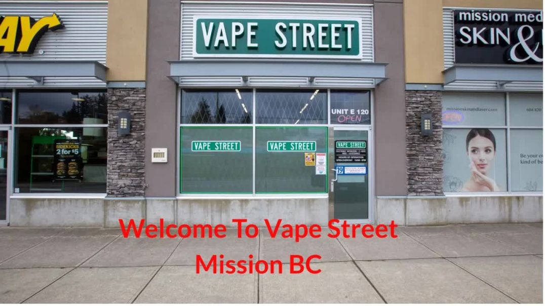 ⁣Vape Street : Trusted Vape Shop in Mission, BC | (604) 820-2229