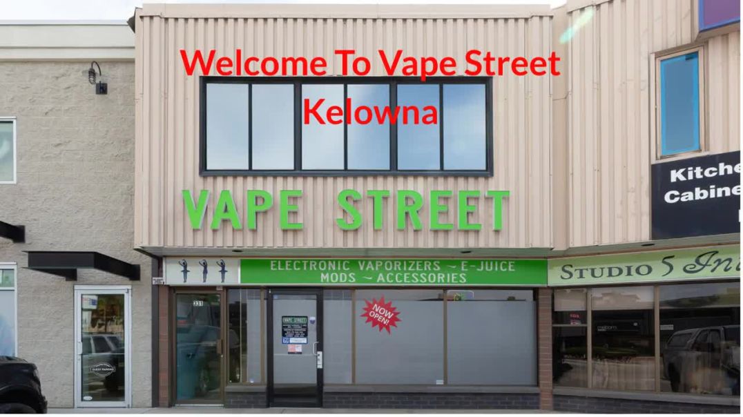 ⁣Vape Street : #1 Vape Shop in Kelowna, BC | (236) 420-2112