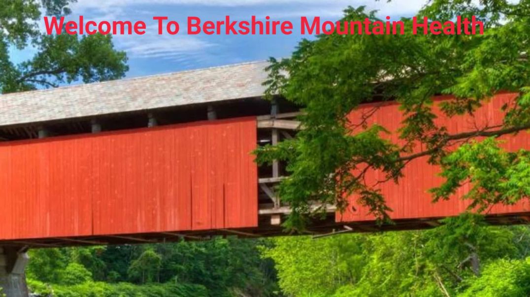 Berkshire Mountain Health - #1 Dual Diagnosis Treatment Centers in MA