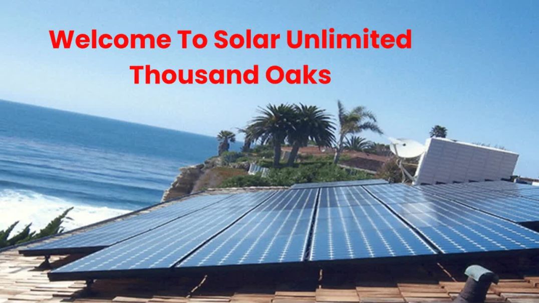 ⁣Solar Unlimited : #1 Solar Electricity in Thousand Oaks, CA | (805) 250-6685