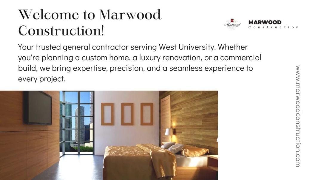 Top-Notch General Contractor Services in West University - Marwood Construction