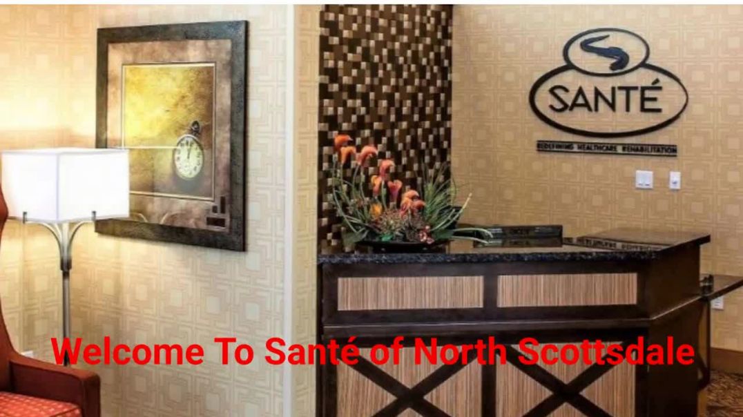 ⁣Santé of North Scottsdale - Short-Term Skilled Nursing in Scottsdale, AZ