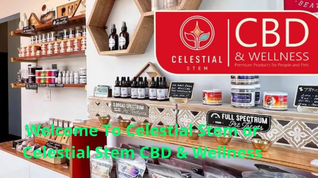 ⁣Celestial Stem - Top-Rated CBD in Mesa, AZ