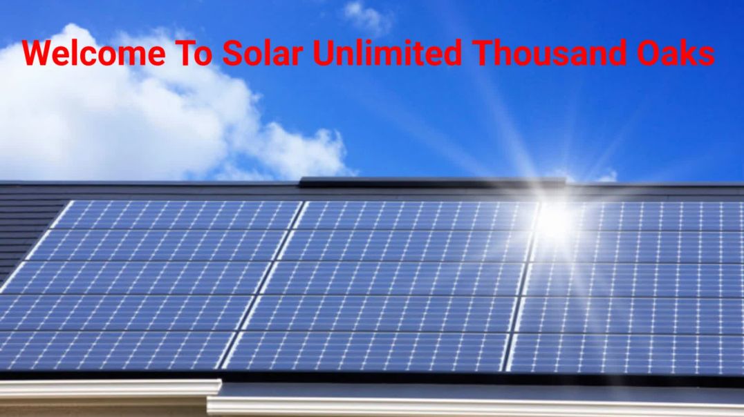 ⁣Solar Unlimited - Affordable Solar System Solutions in Thousand Oaks, CA
