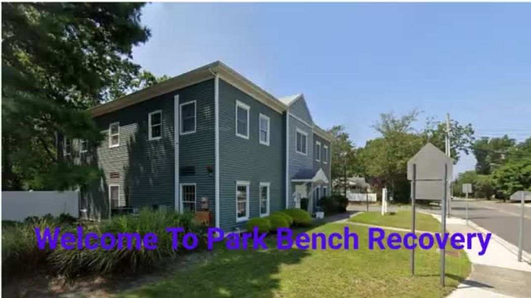 ⁣Park Bench Recovery - Drug Rehab in Somers Point, NJ