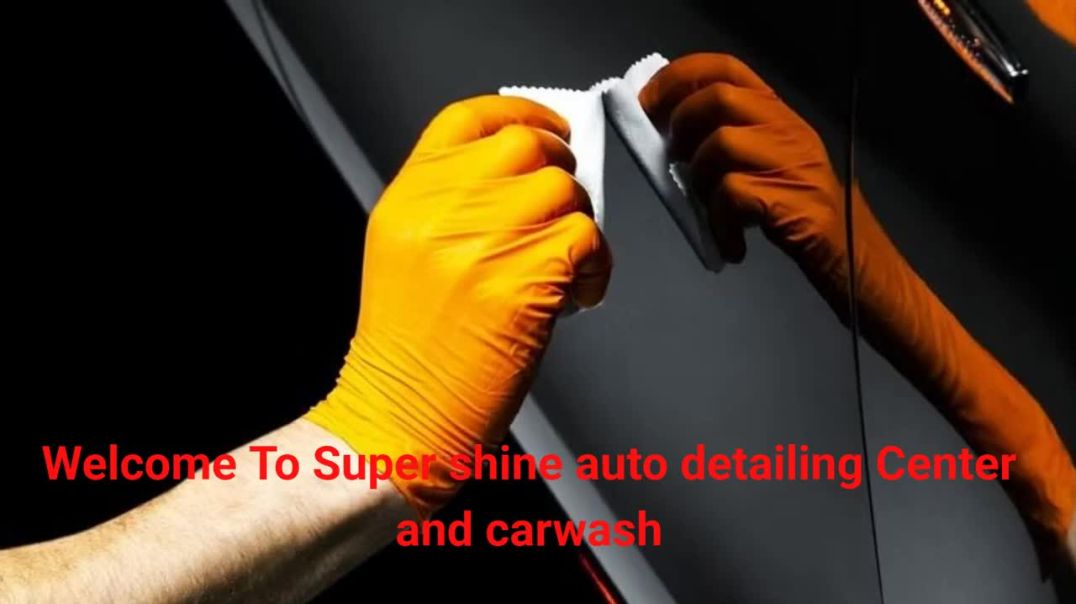 Super shine auto detailing Center and carwash - Expert Car Detailing in Calgary