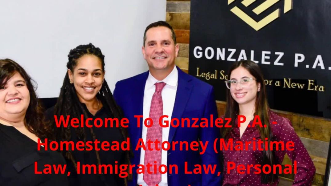 ⁣Gonzalez P.A. - Homestead Attorney | Lawyer in Homestead, FL