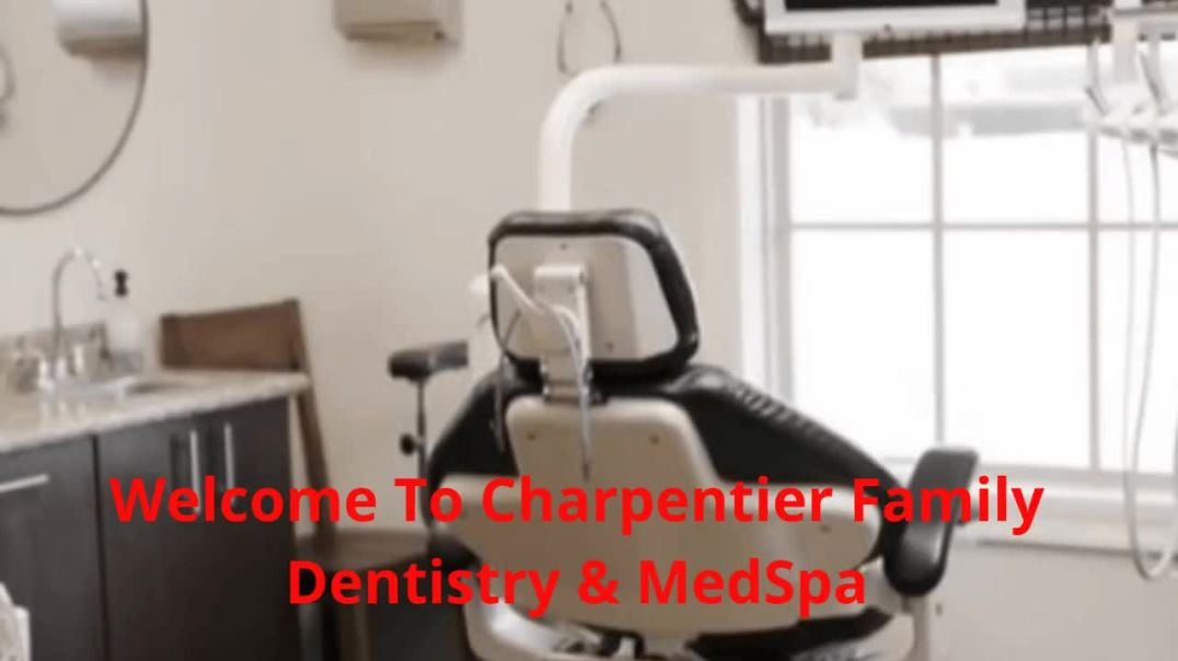 ⁣Charpentier Family Dentistry & MedSpa - Best Dentist in New Iberia, LA