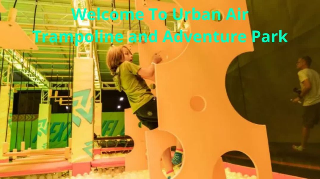 Urban Air Adventure and Trampoline Park