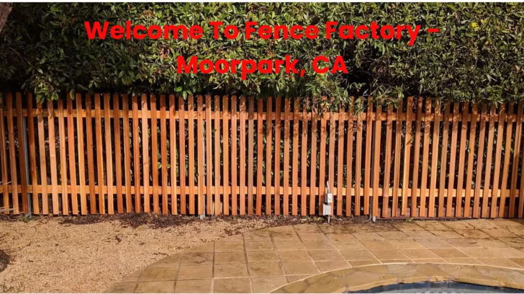 Fence Factory Company in Moorpark, CA