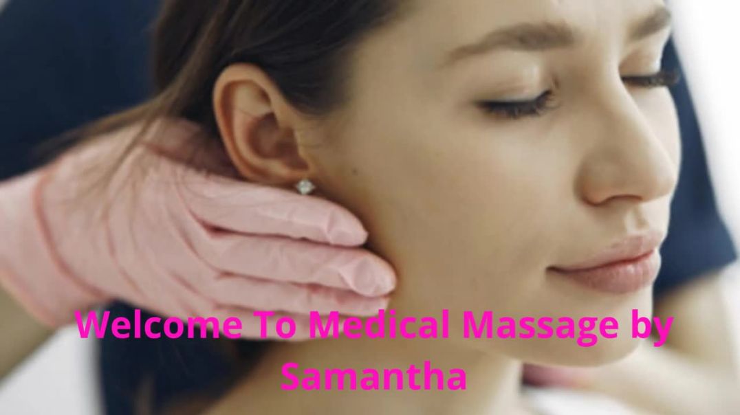 Medical Massage by Samantha - Trusted Medical Massage in Los Angeles, CA