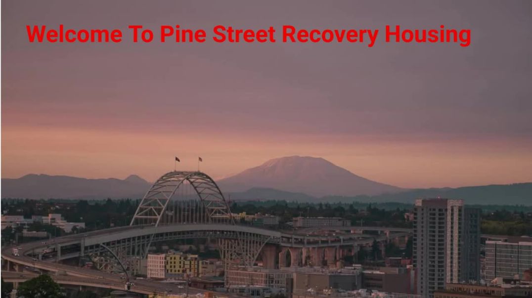 ⁣Pine Street Recovery Housing - #1 Sober House in Portland, OR