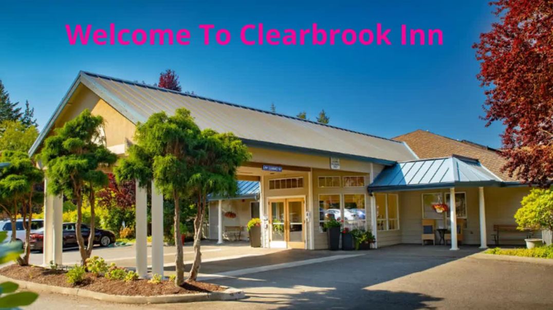 Clearbrook Inn - Best Assisted Living Community in Silverdale, WA