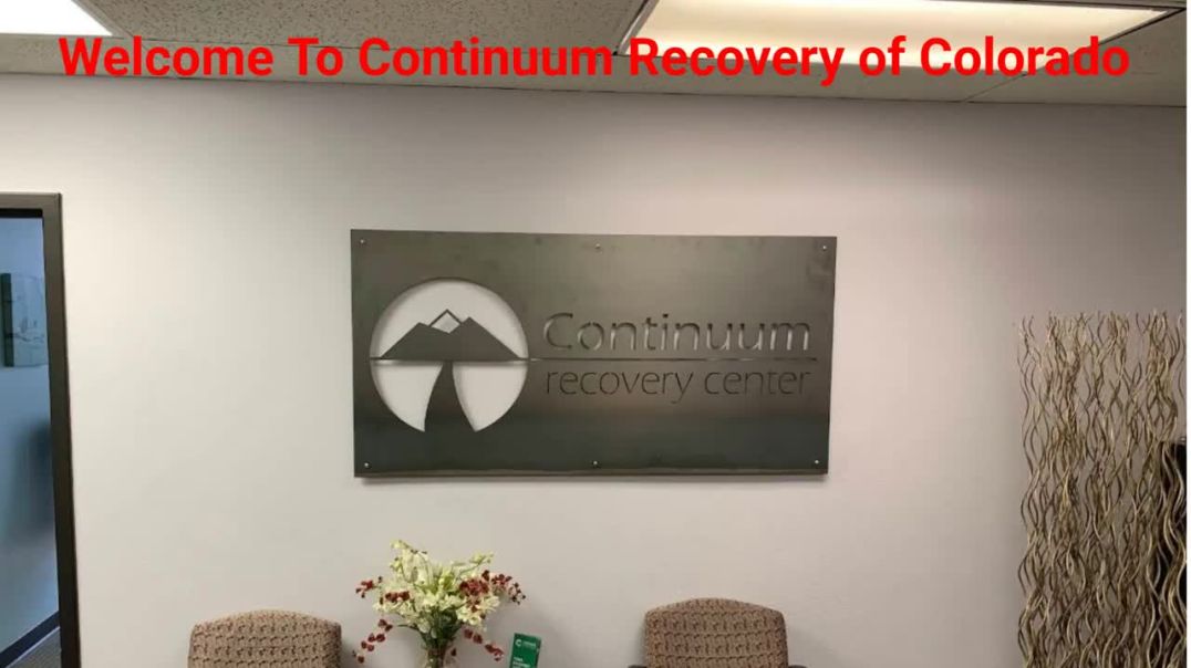 Continuum Recovery of Colorado - Trusted Rehab Center in Denver