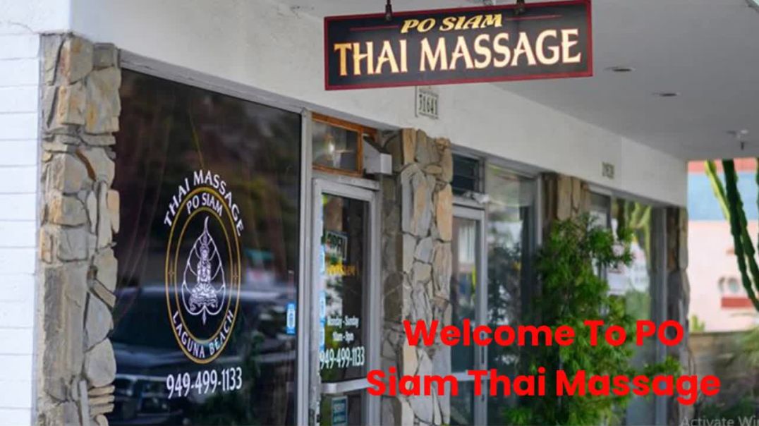 ⁣PO Siam Thai Massage : Thai Spa Center in Laguna Beach, CA