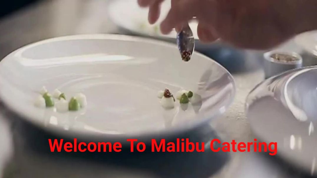 ⁣Malibu Catering - Experienced Catering Company in Malibu, CA