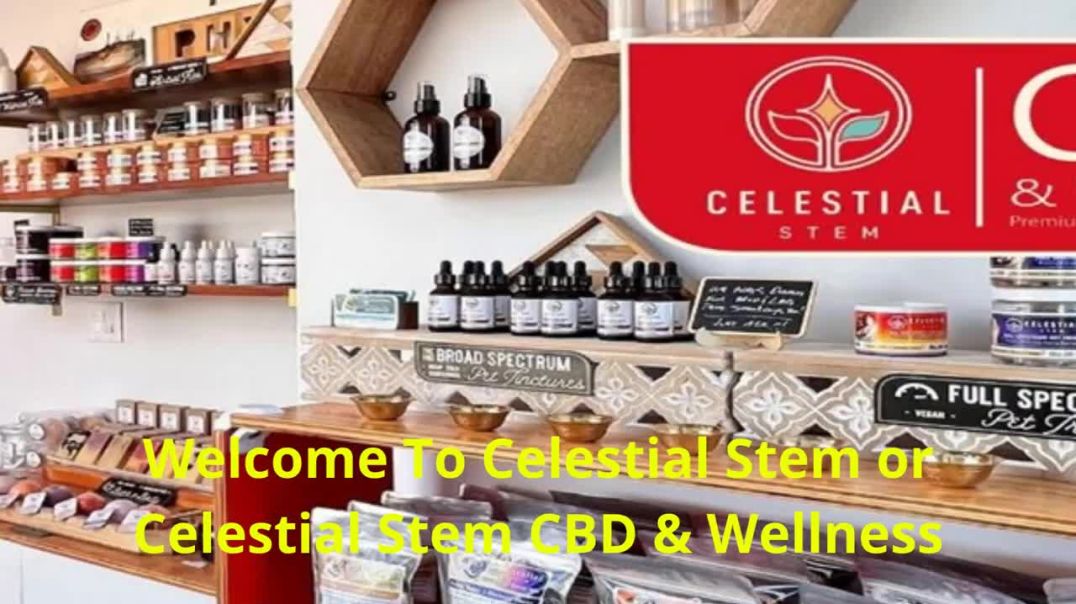 ⁣Celestial Stem _ Best CBD Oil in Mesa, AZ